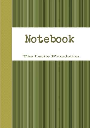 The Levite Foundation Notebook de Beverley Anderson