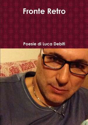 Fronte Retro de Luca Debiti