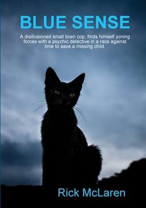 Blue Sense de Rick McLaren