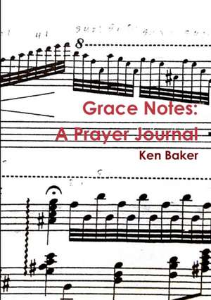 Grace Notes de Ken Baker