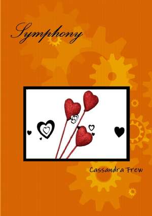 Symphony de Cassandra Frew