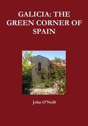 Galicia de John O'Neill