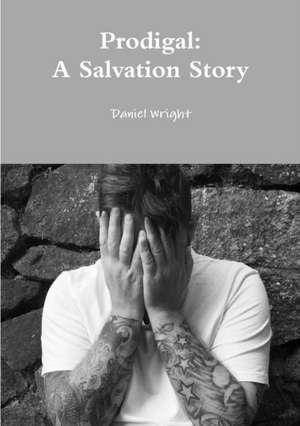 Prodigal de Daniel Wright