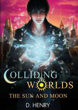 Colliding Worlds de Dean Henry