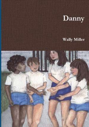 Danny de Wally Miller