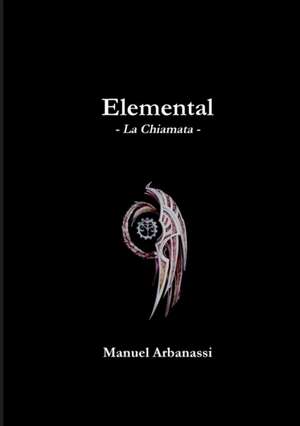 Elemental - La Chiamata de Manuel Arbanassi