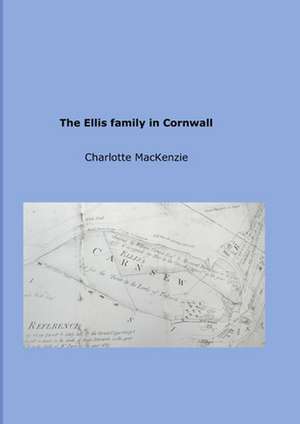 The Ellis Family in Cornwall de Charlotte MacKenzie