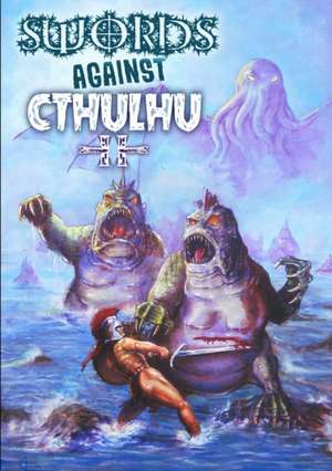 Swords Against Cthulhu II de Rogue Planet Press