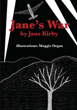 Jane's War de Jane Kirby