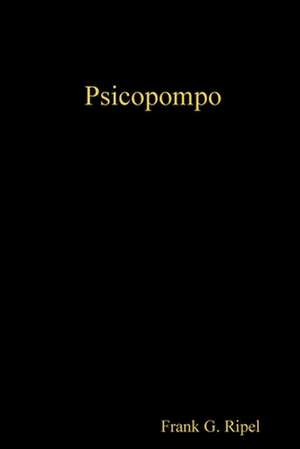 Psicopompo de Frank G. Ripel