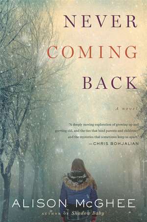 Never Coming Back de Alison McGhee