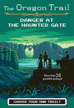 Danger at the Haunted Gate de Jesse Wiley