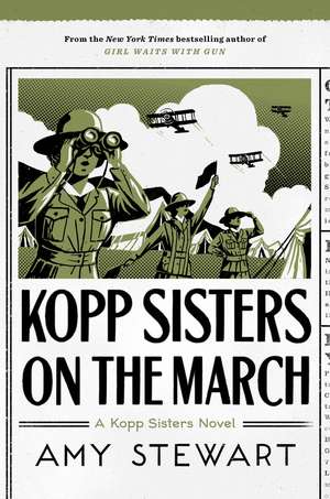 Kopp Sisters On The March de Amy Stewart