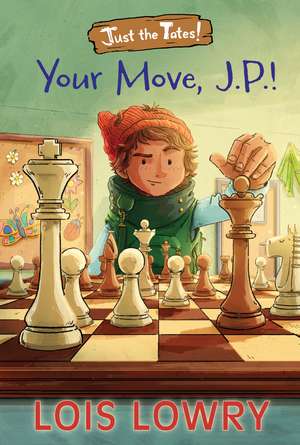 Your Move, J.P.! de Lois Lowry