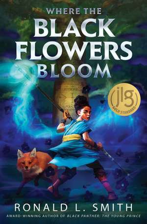 Where the Black Flowers Bloom de Ronald L. Smith