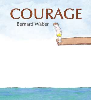 Courage Lap Board Book de Bernard Waber