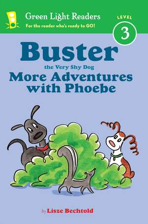 Buster the Very Shy Dog, More Adventures with Phoebe (Reader) de Lisze Bechtold