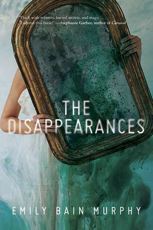 The Disappearances de Emily Bain Murphy