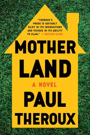 Mother Land de Paul Theroux