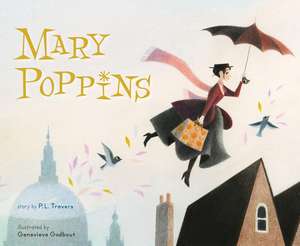 Mary Poppins: The Collectible Picture Book de P. L. Travers