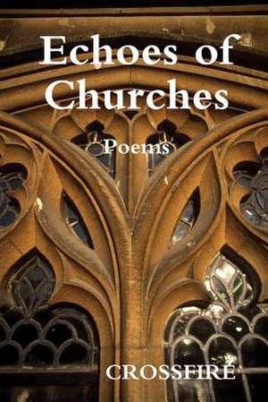 Echoes of Churches de Crossfire