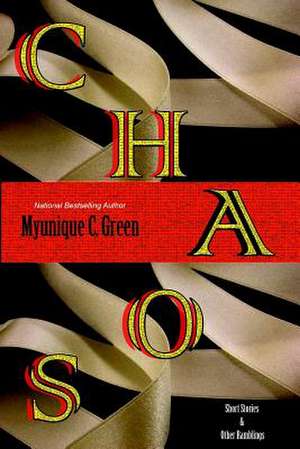 Chaos de Myunique C. Green