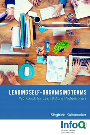 Leading Self-Organising Teams de Siegfried Kaltenecker