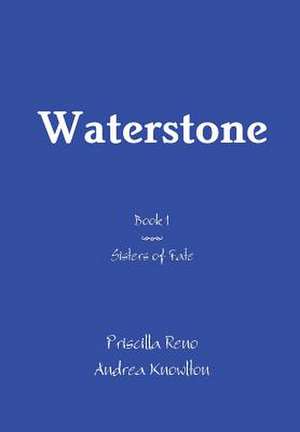 Waterstone de Andrea Knowlton