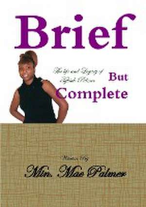 Brief But Complete de Mae Palmer