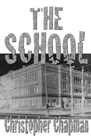 The School de Christopher Chapman
