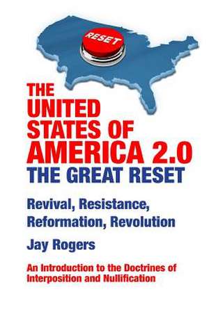 The United States of America 2.0 de Jay Rogers