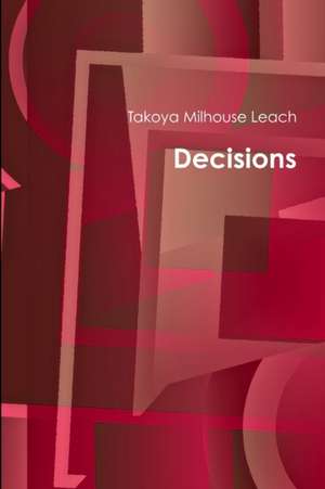 Decisions de Takoya Milhouse Leach