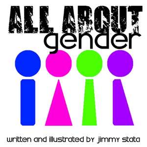 All about Gender de Jimmy Stata