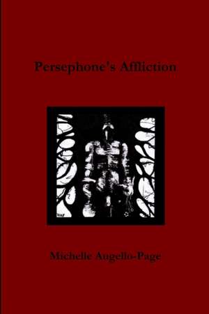 Persephone's Affliction de Michelle Augello-Page