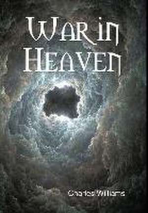 War in Heaven de Charles Williams