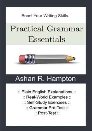 Practical Grammar Essentials de Ashan R. Hampton