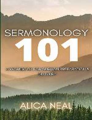 Sermonology 101 de Alica Neal