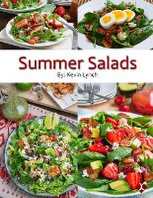 Summer Salads de Kevin Lynch