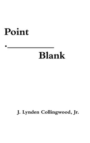 Point Blank de Jr. J. Lynden Collingwood