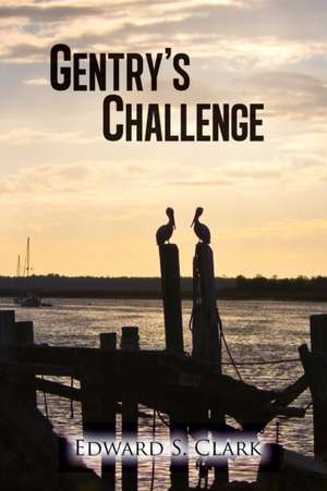 Gentry's Challenge de Edward Clark