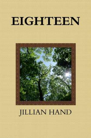Eighteen (Revised) de Jillian Hand