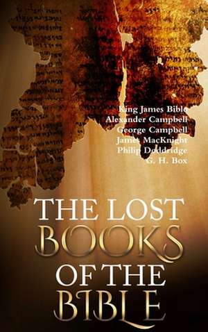 The Lost Books of the Bible de King James Bible