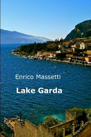 Lake Garda de Enrico Massetti