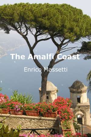 The Amalfi Coast de Enrico Massetti