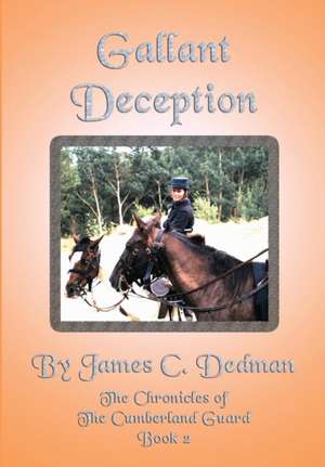 Gallant Deception de James Dedman