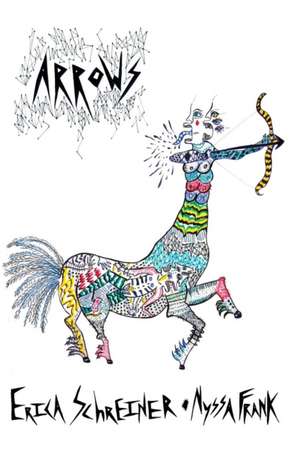 Arrows: Erica Schreiner, Nyssa Frank de Erica Schreiner