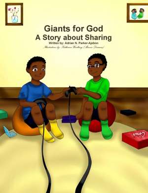 Giants for God - Sharing de Adrian Parker-Ajebon
