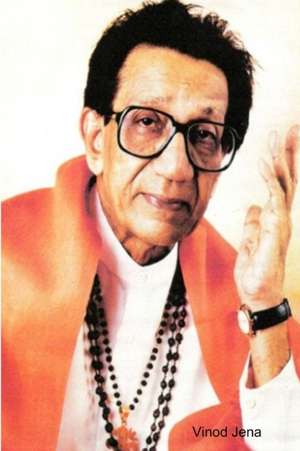 Balasaheb Thackeray: The Legend Tiger of Maharashtra de Vinod Jena