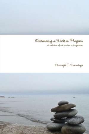 Discovering a Work in Progress de Darragh Hemmings