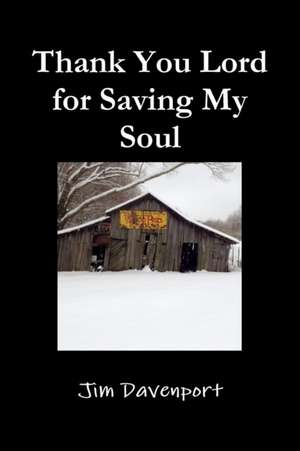 Thank You Lord for Saving My Soul de Jim Davenport